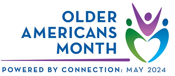 Older Americans Month 2024 – Celebrating the Power of Connection [post thumbnail]